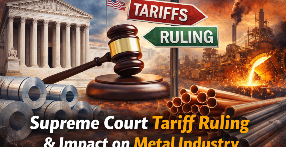 Supreme Court Tariff Ruling & Impact on Metal Industry